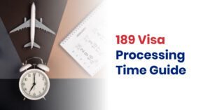 189 Visa Processing Time Guide