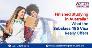 Finished Studying in Australia? What the Subclass 485 Visa Really Offers
